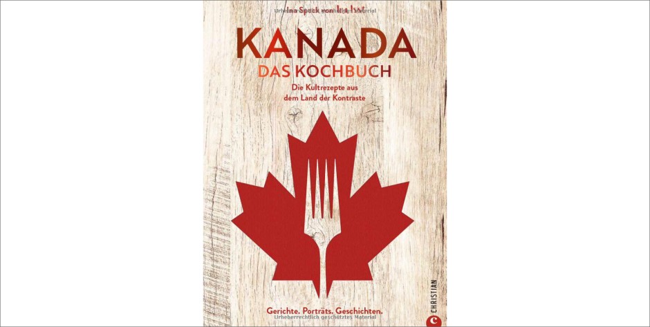 Kanada - das Kochbuch