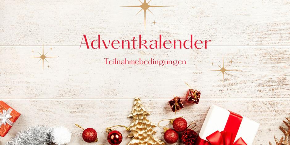 Teilnahmebedingungen Adventkalender-Gewinnspiel