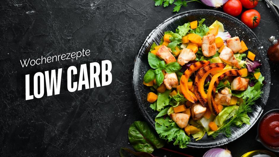 Wochenrezepte Low Carb